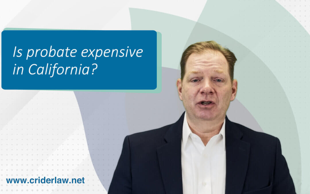 Is probate expensive in California?