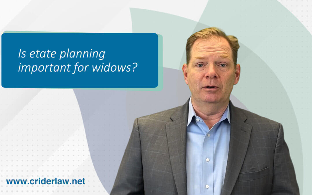Is estate planning important for widows?