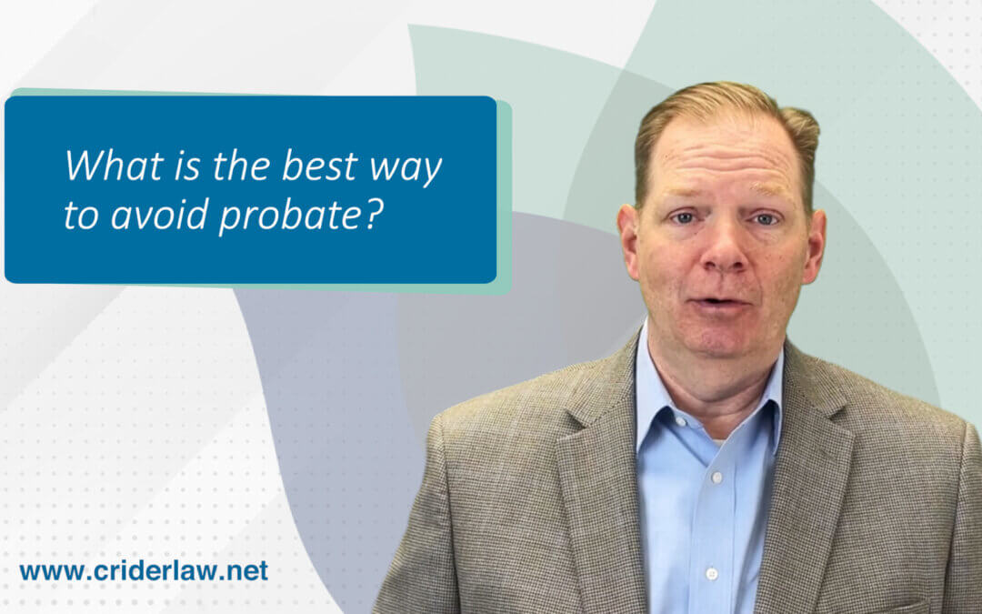 What is the best way to avoid probate?